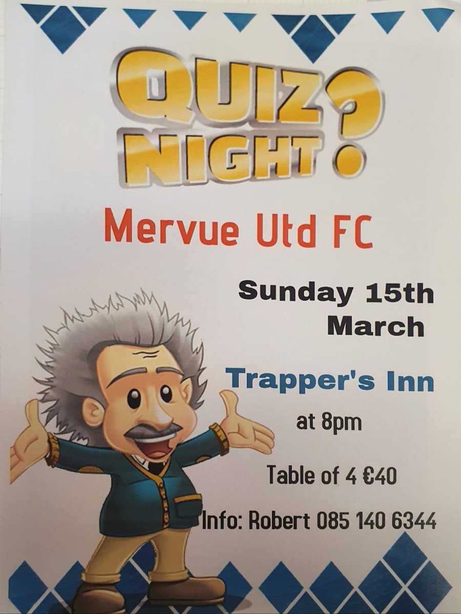 Mervue United F.C. (@mervueunitedafc) on Twitter photo <a href="/MervueUnitedAFC/">Mervue United F.C.</a> will hold a table quiz in <a href="/TrappersInn/">The Trappers Inn</a> on Sunday 15th March. This is a fundraiser for our under age boys and girls teams.
Table of 4 : €40
For info ring Robert 085 140 6344 <a href="/MervueUnitedAFC/">Mervue United F.C.</a> will hold a table quiz in <a href="/TrappersInn/">The Trappers Inn</a> on Sunday 15th March. This is a fundraiser for our under age boys and girls teams.
Table of 4 : €40
For info ring Robert 085 140 6344