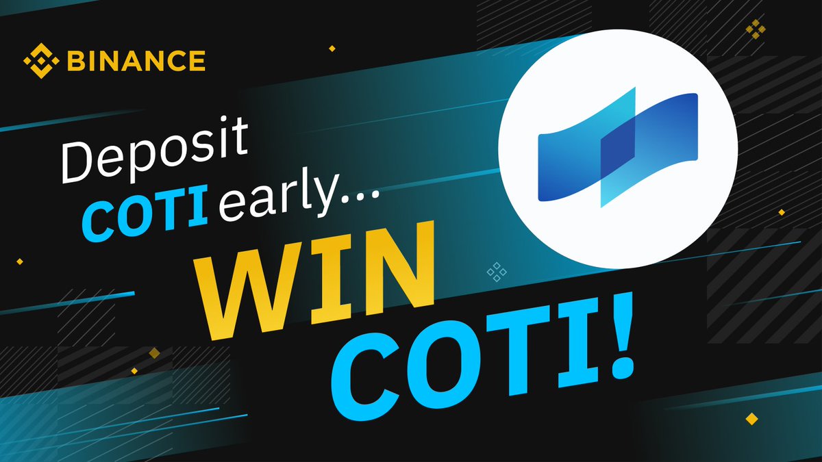 #Binance will list <a href="/COTInetwork/">COTI Foundation</a> 

 Deposit $COTI FAST &amp; get up to a 25% bonus airdrop on your deposit!
 
Click here ➡️ bit.ly/BonusAirdrop
 
💰Extra $3,000 #COTI giveaway! To enter:
 
- Follow @Binance &amp; <a href="/COTInetwork/">COTI Foundation</a> 
- Retweet this post
 
10 x $300 Winners drawn in 24 hours!