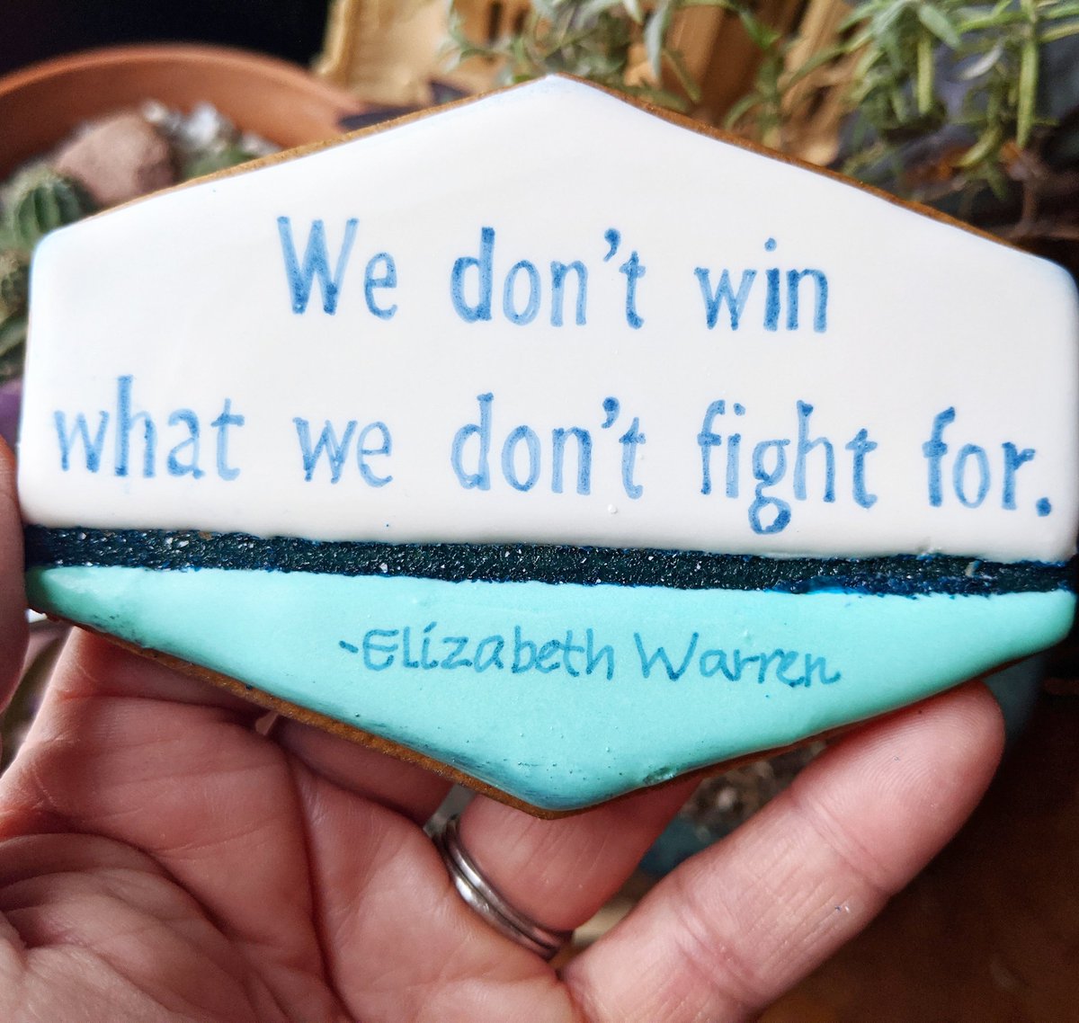 cookiearchitect's tweet photo. I made this cookie inspired by this very quote. #WarrenForTheWin #Warren2020 #WarrenForPresident @TeamWarren @SenWarren https://t.co/ZzJw34OD5F