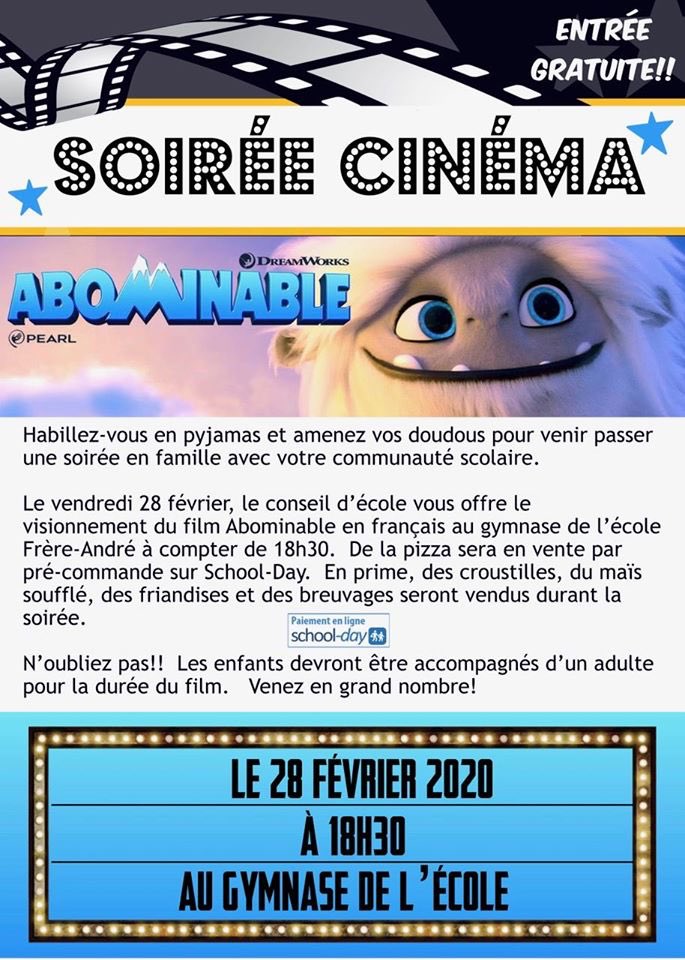 Le conseil d’école invite votre famille à une soirée cinéma le 28 février. Vous pouvez commander une pizza familiale pour cette soirée sur School Day. On vous attend!!