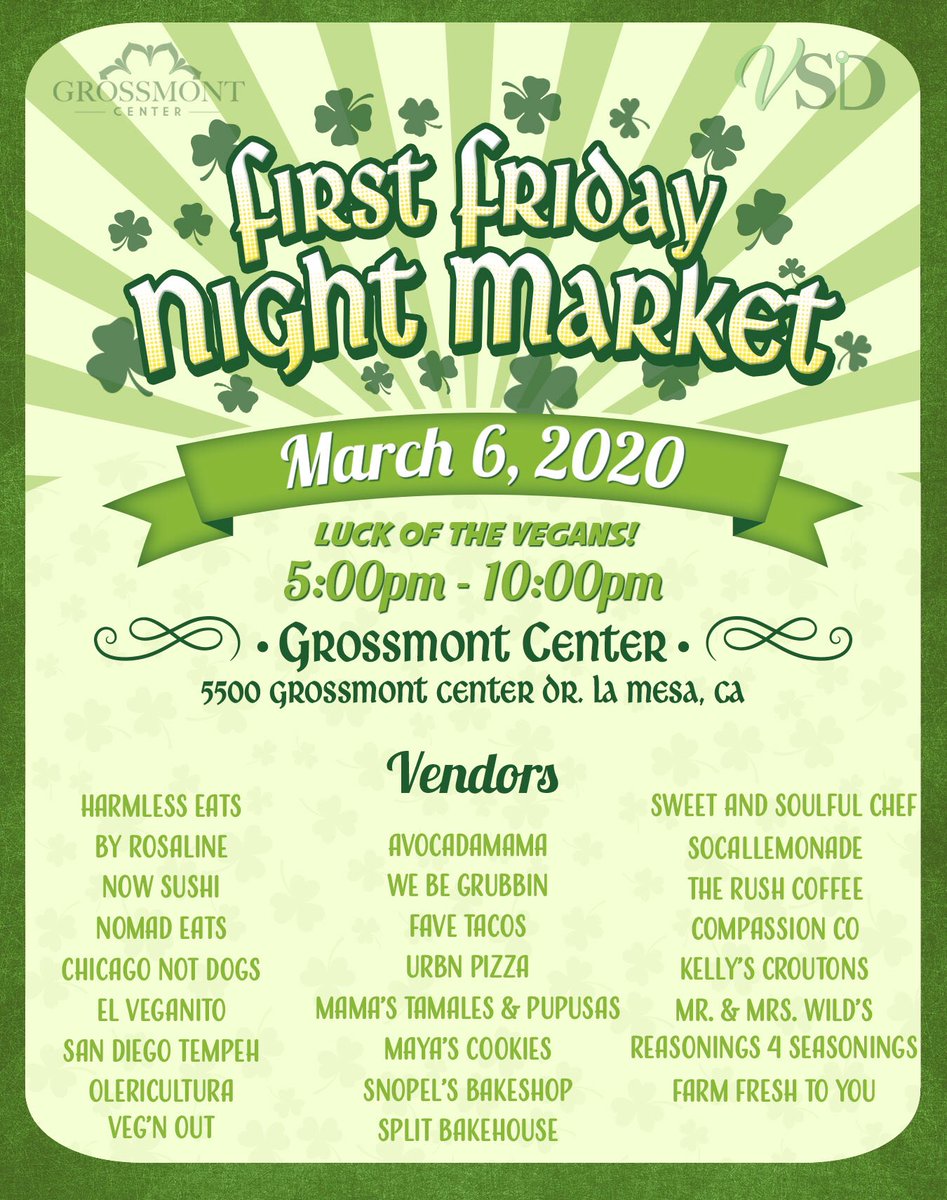 veganinsandiego's tweet photo. Are you ready for another epic #FirstFridayNightMarket next Friday?! 🍀 On March 6, we’re celebrating a very lucky VEGAN St Patrick’s Day and how lucky we are to be in this wonderful community. Come party with us at @GrossmontCenter from 5-10pm. Free entry and parking! 🎉 https://t.co/GLR4kMcmEb