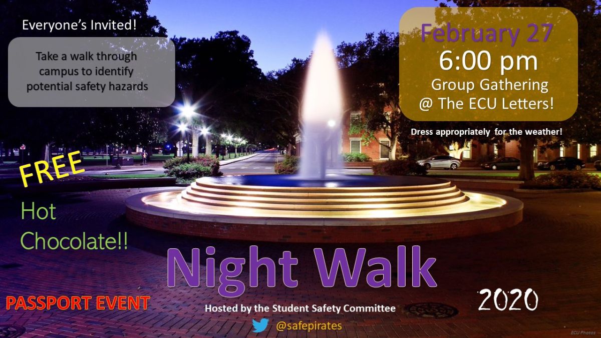 Join your fellow pirates for the Annual Night Walk around campus to survey the lighting for safety purposes. <a href="/safepirates/">ECU Student Safety Committee</a>