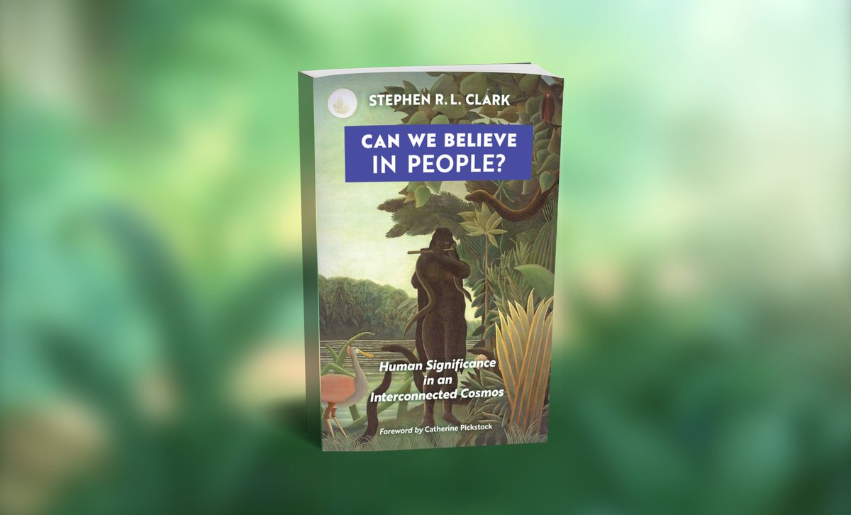 UoN_CoTP's tweet photo. Now available from @AngelicoPress

CAN WE BELIEVE IN PEOPLE? Human Significance in an Interconnected Cosmos

by Stephen R. L. Clark

with a foreword by Catherine Pickstock.

For information, see:

https://t.co/UVNQw6mKHD https://t.co/xEPxJM1jid