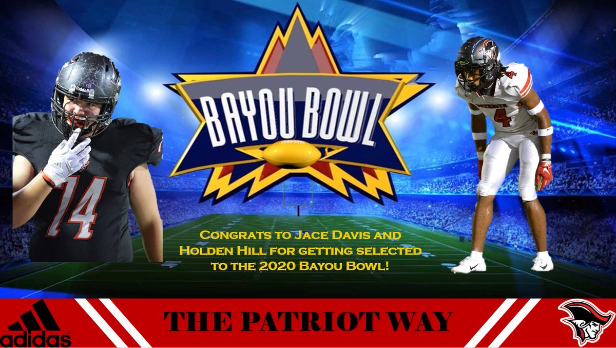 GcmPatriot's tweet photo. Congrats to our patriots @TheHoldenHill @BigJace74 on being selected to play in this years’ Bayou Bowl. #tpw #patgang https://t.co/CpRVNgl1yc