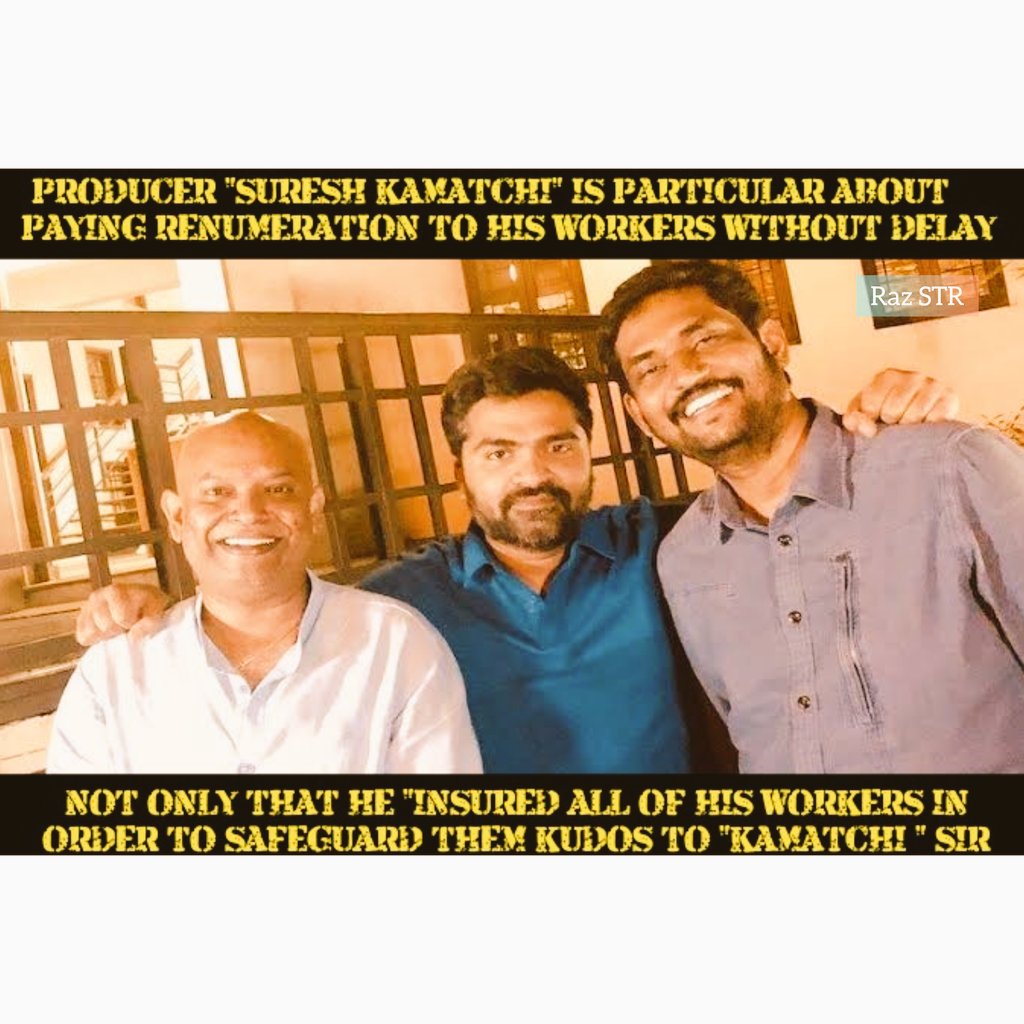 Str_Raz's tweet photo. Producer @sureshkamatchi is particular about paying renumeration to his workers without delay.Not only that he has taken an accidental coverage Ins to all of his employees working in #Maanaadu in order to safeguard them.Hats off sir
#SilambarasanTR #STR @vp_offl @hariharannaidu https://t.co/zuZ26Kiuhp