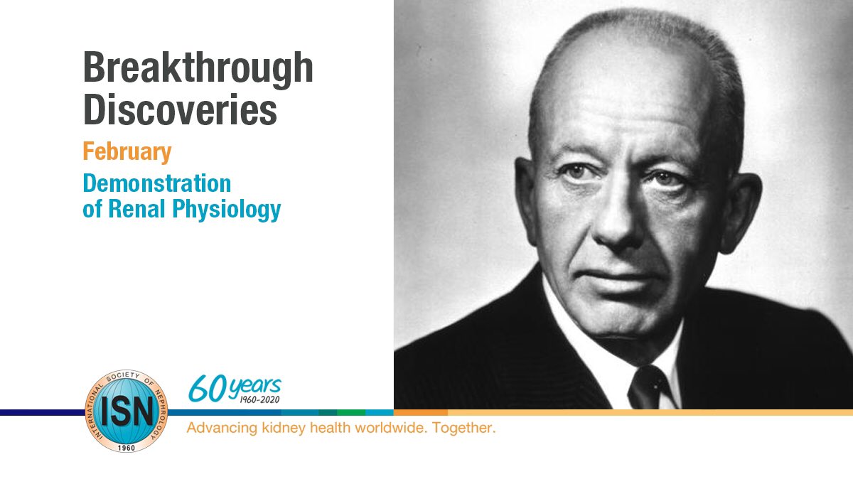  Demonstration of Renal Physiology https://www.theisn.org/60th-anniversary/breakthrough-discoveries/breakthroughs-in-february/demonstration-of-renal-physiology  #ISN60years