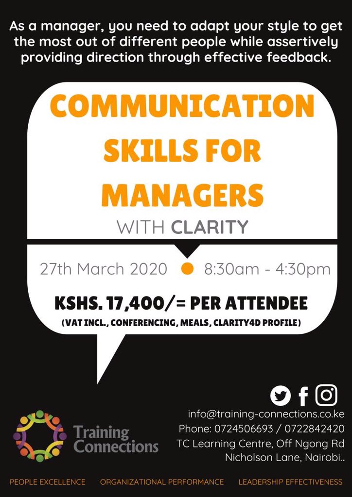 TrainingKenya's tweet image. COMMUNICATION SKILLS FOR MANAGERS with Clarity Workshop
27 March 2020, Nairobi.

A workshop best suited for managers &amp;amp; leaders that want to improve their communication and feedback skills and gain a deep understanding of how to adapt their behaviors to get the best out of others.