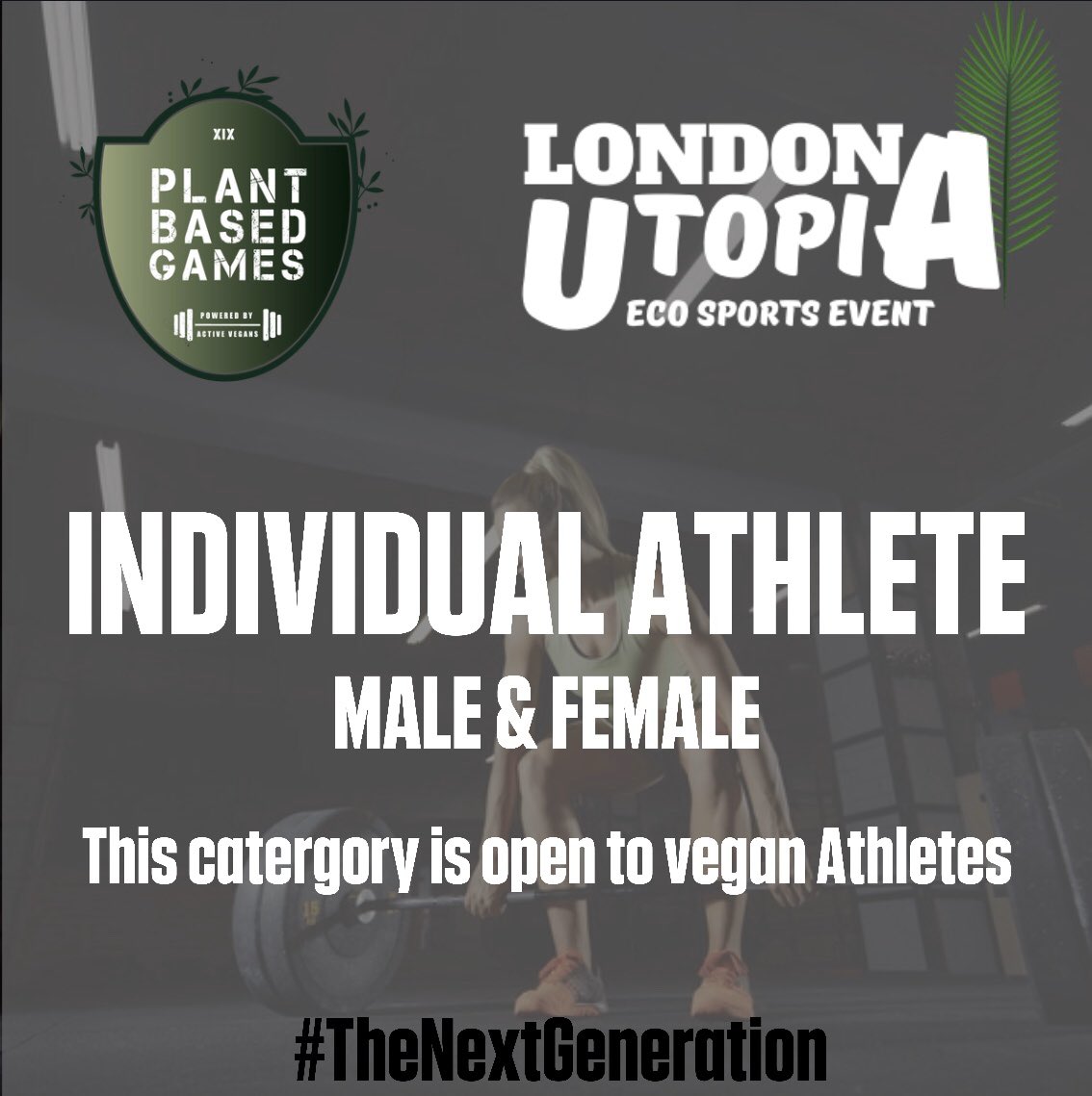 We’re back again in the search for the UKs fittest Vegan - Male &amp; Female. #londonUtopia #theplantbasedgames #fitness