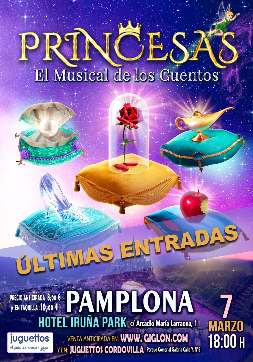 👸 PRINCESAS 🌹👑 🌹

🎶 "El musical de los cuentos" 🎵 🙋🙋‍♀️

🗓️  7 de mazo de 2020 
🕕 18:00 horas
🏩 <a href="/NH_IrunaPark/">Hotel NH Iruña Park</a> 

!ÚLTIMAS ENTRADAS‼️

🗳️ giglon.com/todos?idEvent=…

@juguettos <a href="/Giglon/">Giglon</a> <a href="/nhhotelses/">NH Hotels España</a> <a href="/NHHotels/">NH Hotels</a> #NH
<a href="/VisitPamplona/">Pamplona - Iruña Turismo</a> #Ilusión #Fantasia 🧚