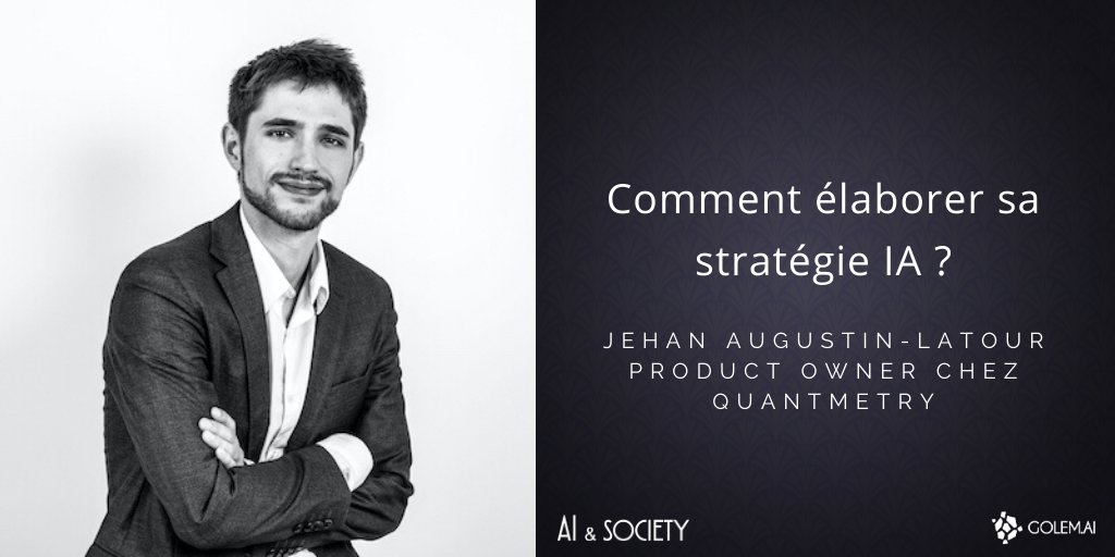 #AISociety J-5 🗓 ! Comment élaborer sa stratégie #IA ? Ne manquez pas notre conférence #business avec Jehan Augustin-Latour Product Owner chez <a href="/Quantmetry/">Quantmetry - Part of Capgemini Invent</a> et deuxième speaker de notre prochain Meetup ! Inscriptions 👉 bit.ly/2SKpPH4