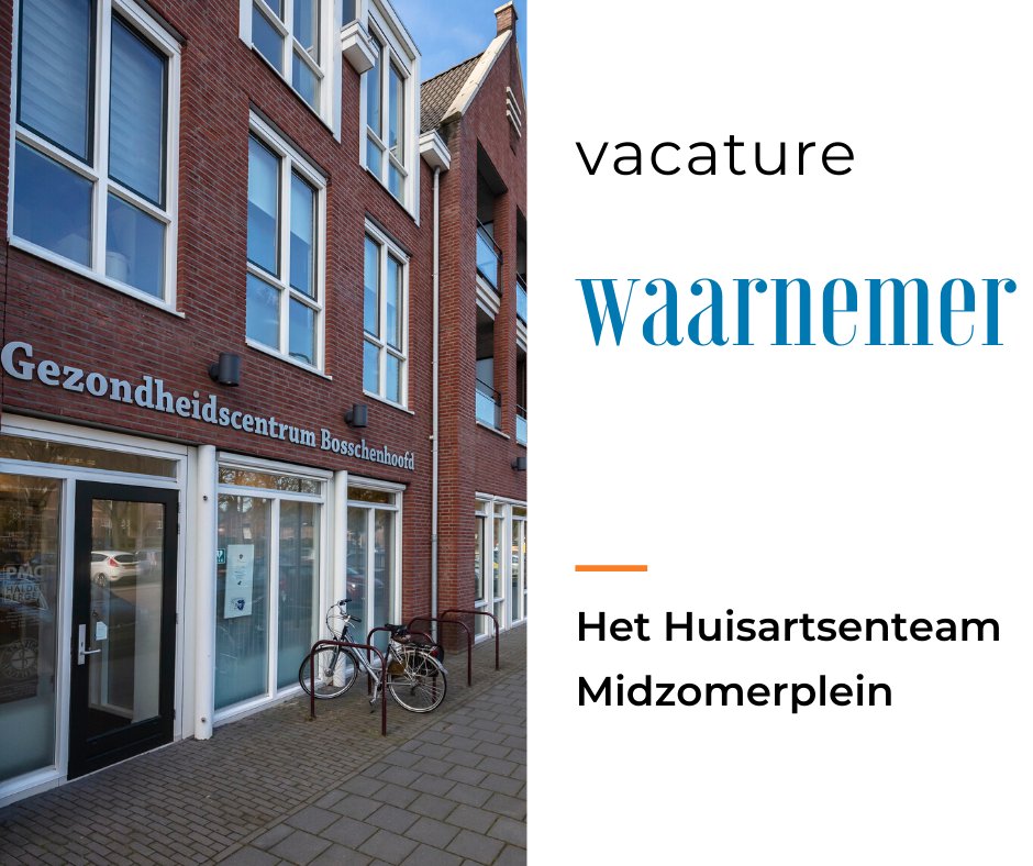 Het Huisartsenteam Midzomerplein in Bosschenhoofd is op zoek naar een waarnemer voor 18 uur in de week:  bit.ly/2VmTPdH