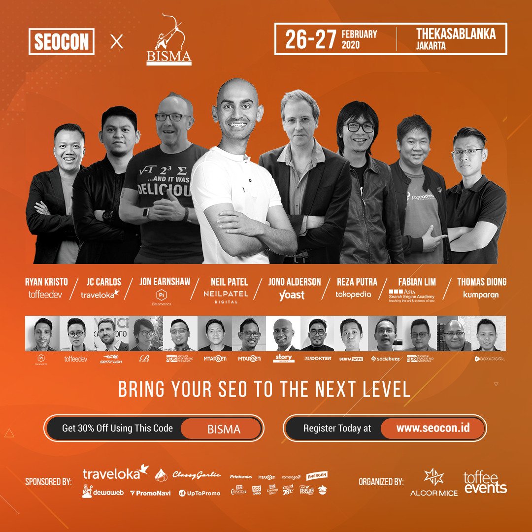 Digitalogi's tweet photo. Session for #CLevel
The Kasablanka, 26-27 Feb 2020.
Speakers #SEOCon2020 #Jakarta
@NeilPatel
@FabianLim #AsiaSearchEngineAcademy
@JonEarnshaw @PiDatametrics
@JonoAlderson @Yoast
@RyanKristoM @ToffeeDev
JC Carlos @Traveloka
@RezaPurnama @Tokopedia
Thomas Diong @Kumparan https://t.co/iGhJEXYF5z