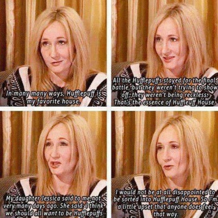PotterWorldUK's tweet image. "In many, many ways, Hufflepuff is my favourite house." – J.K. Rowling