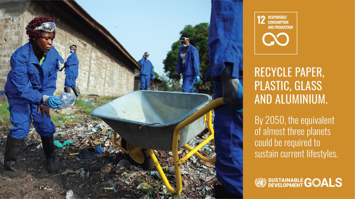 GlobalGoalsUN's tweet photo. Recycle paper, plastic, glass &amp; aluminium. By 2050, the equivalent of almost three planets could be required to sustain current lifestyles. Act responsibly to make the #GlobalGoals a reality. Take part in the Decade of Action.

https://t.co/icEL11YVt3 https://t.co/yJzB4a5zzo