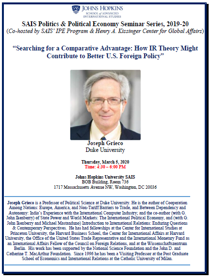 SAIS_IPE's tweet photo. March 5th at 4:30pm| #PPE Research Seminar with @DukePoliSci, Professor Joseph Grieco.

Join the discussion “Searching for a Comparative Advantage: How IR Theory Might Contribute to Better U.S. Foreign Policy”.

RSVP for attendance: https://t.co/wcAj966hbK https://t.co/qGV2Me453C
