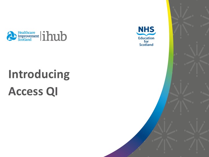 Access QI from <a href="/ihubscot/">Improvement Hub</a> are taking over the <a href="/AccessCollab/">ScotAccessCollab</a> twitter account all week, follow #AccessQI to find out more about the programme, progress and how you can keep up to date.