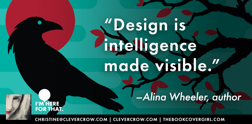 CleverCrowDS's tweet photo. “Design is intelligence made visible.” —Alina Wheeler, author #dailyquote #graphicdesign #publishing #imhereforthat #clevercrow #bookdesigner #shesgotyoucovered #GraphicDesigner https://t.co/Fg5febHBTR