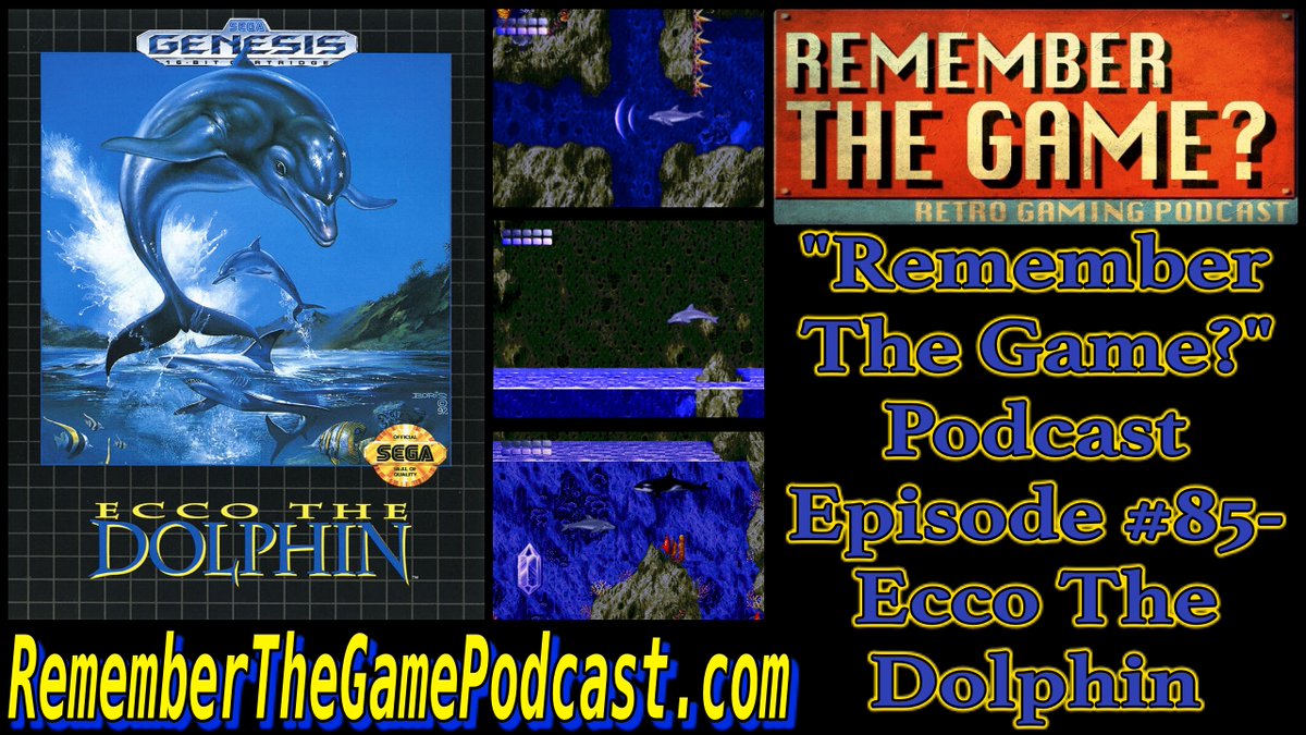 Ep.85 of our #retrogaming podcast 'Remember The Game?' is live NOW wherever you get podcasts &amp; on Youtube!

We're talking #EccoTheDolphin for the #SegaGenesis this week. Be warned, there's more profanity than normal this episode. 

rememberthegamepodcast.com/2020/02/episod…