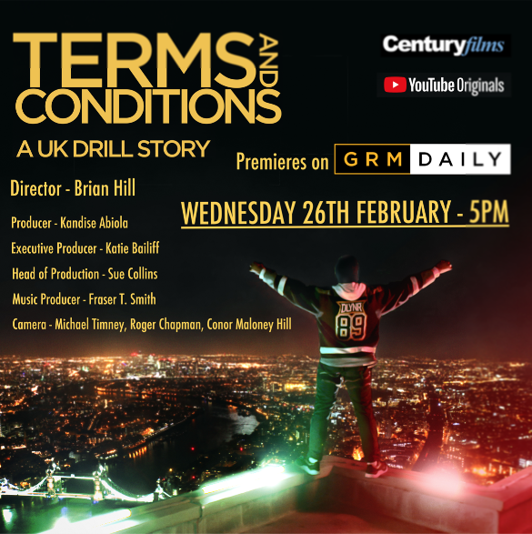 'Terms & Conditions: A UK Drill Story' premieres at 5pm today! Head over to GRM Daily's YouTube channel and join us for the ride. #drillmusic #aukdrillstory #premiere #centuryfilms #youtube #documentary