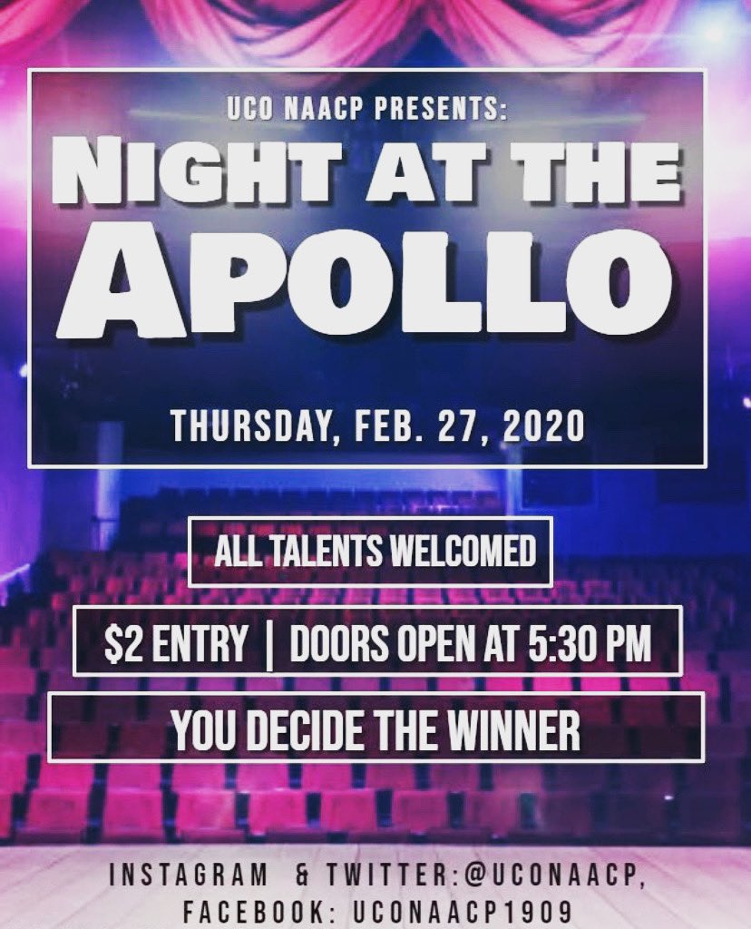 UCO’s NAACP’s Night at the Apollo mimics Amateur Night at the Apollo in New York City. At UCO NAACP’s Night at the Apollo you decide! Tickets are $2.00 in the Constitution Hall Nigh University Center at 5:30pm. Don’t miss out it’s going to be a fun night!
