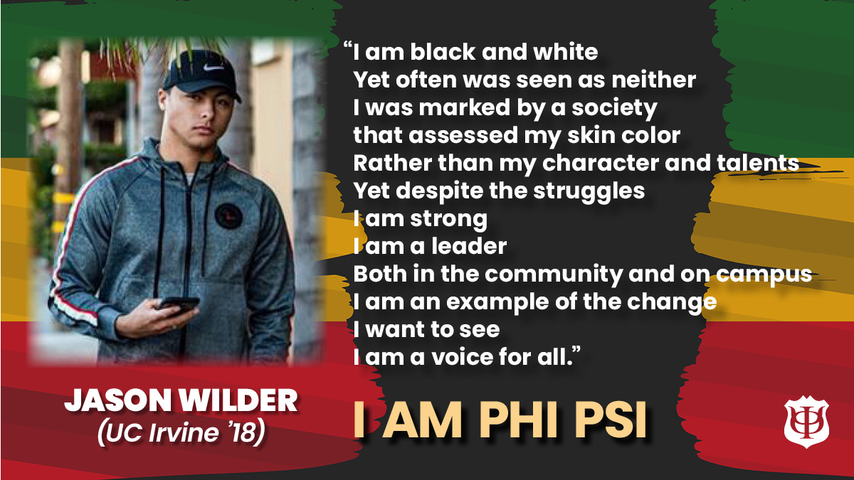 "Regardless of my past struggles with racial identity, never being seen as either black or white, for once I was noticed for my passion in helping others and leadership abilities." - Jason Wilder (UC Irvine '18) #blackhistorymonth #iamphipsi #phipsi