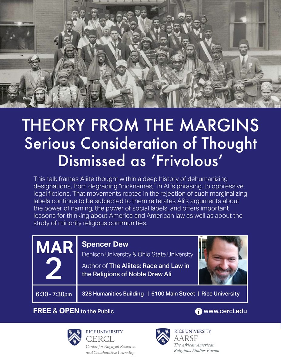 CERCLRice's tweet photo. Join us on Mar 2 6:30 PM @RiceUniveristy for a lecture by Spencer Dew author of The Aliites: Race and Law in the Religions of Noble Drew Ali. Free and Open to the Public #CERCLlectures
https://t.co/KhnJd7Jsp1 https://t.co/TvyMC3UhHN