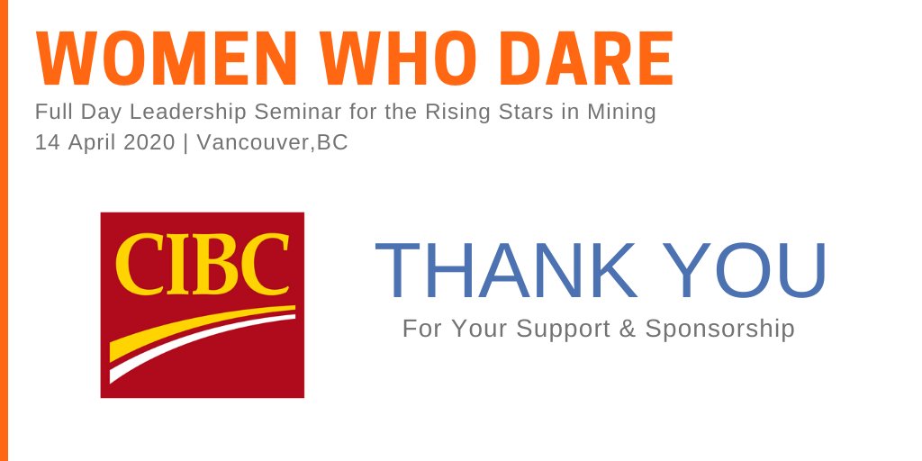 Thank You CIBC for supporting the upcoming leaders in Mining industry by sponsoring the Women Who Dare Leadership Seminar series in Vancouver - April 14 and Toronto - October 15. 

#CIBC #PanAmericanSilverCorp #PwC_Canada