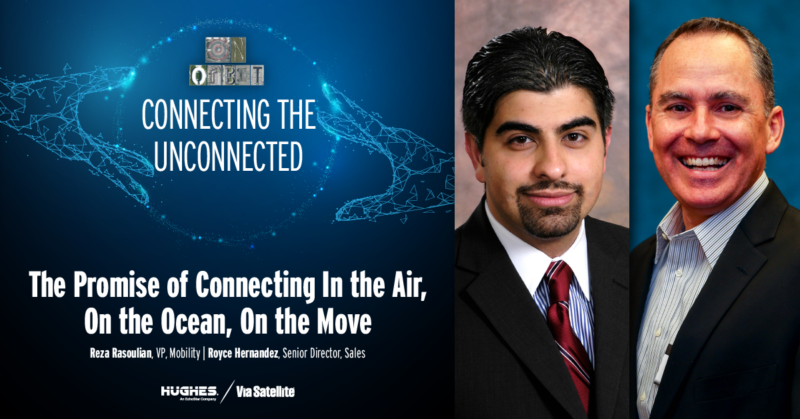 MSUAorg's tweet photo. Reza Rasoulian and Royce Hernandes of @HughesConnects join Jeffrey Hill on Via Satellite’s “In Orbit” podcast to discuss the latest developments in connectivity solutions for aero and maritime customers. #SatelliteMobility https://t.co/CX0pHOVBCQ https://t.co/HgolZmkqJe