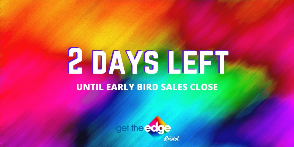 TWC_Talent's tweet photo. Hurry - 2 days left of our early bird sale! We’re offering Get The Edge tickets for the super price of £24.99… go go go! https://t.co/BNxeoc8pZX