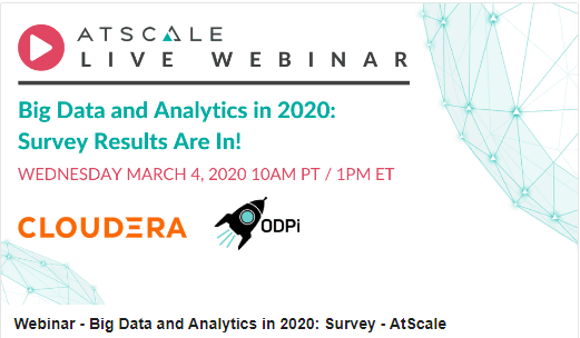 ODPiOrg's tweet photo. Big Data and Analytics in 2020: Survey Results Are In! Join experts from AtScale, Cloudera & ODPI on a live discussion about where Big Data & Analytics are going in 2020 based on the survey results. March 4, 1PM/EST Register: https://t.co/SF7cMQ9fym #ODPi #BigData #SurveyResults https://t.co/skeulrdXek