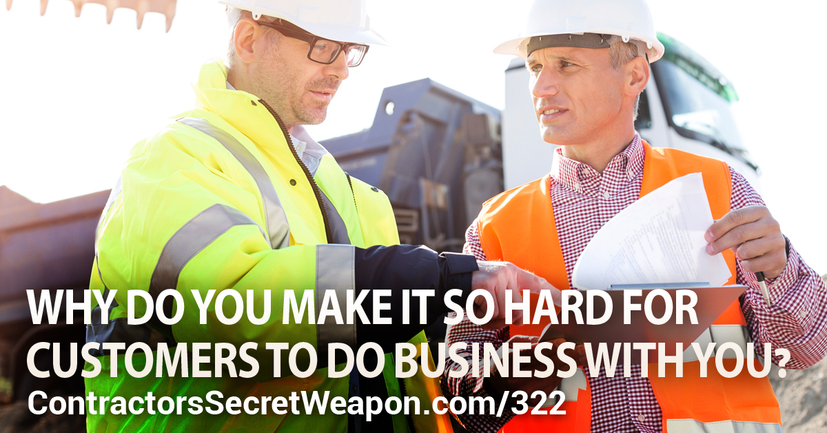 Want more clients? Here's one big thing you need to fix. contractorssecretweapon.com/csw-322-why-do… #contractors #contractor #businessowner #plumbers #roofers #electrician