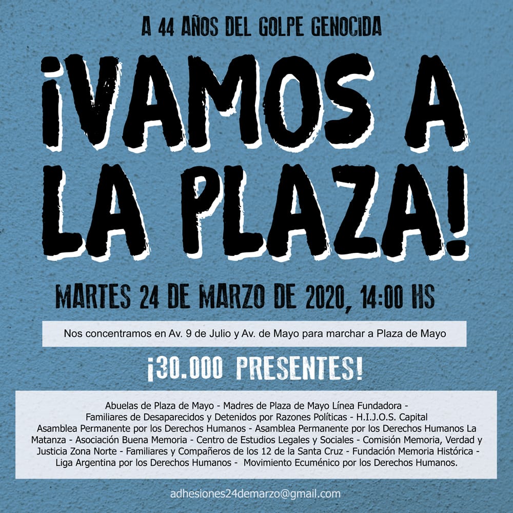 El 24 de marzo, nos encontramos en Plaza de Mayo. 
#44AñosDelGolpe
#Son30mil