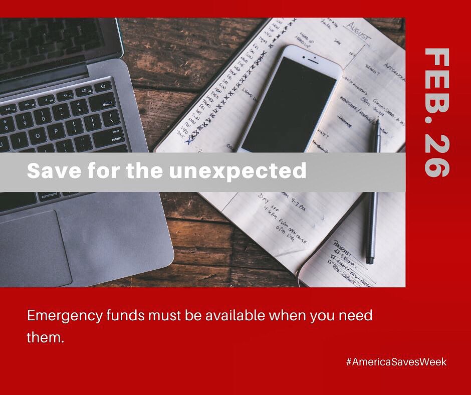 Day #3: Save for the Unexpected. Start or add to your emergency fund and keep your funds accessible, but away from temptation. Experts recommend you save at least 3 to 6 months of living expenses. #AmericanSavesWeek