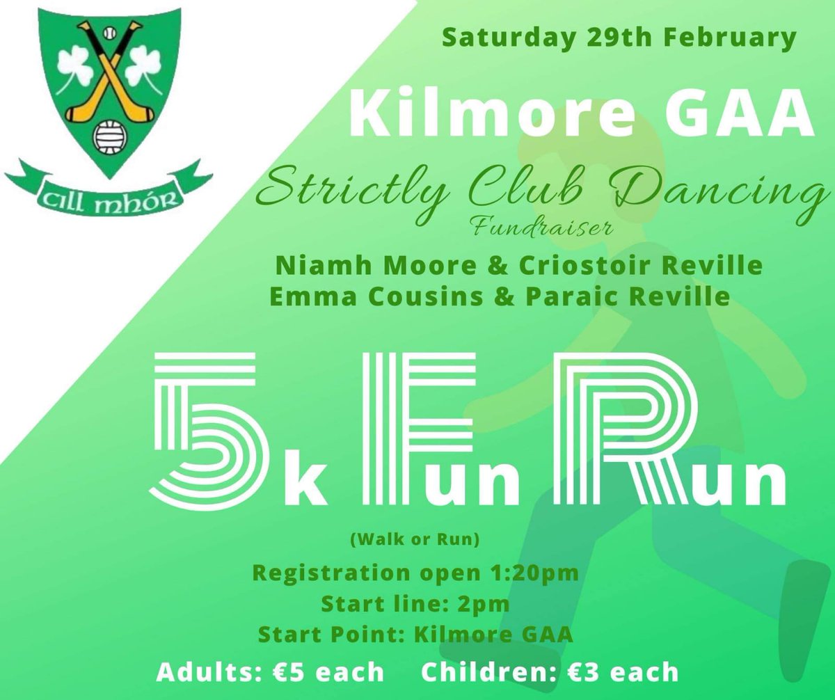 KilmoreGAAWex's tweet photo. Reminder of upcoming events this weekend for #strictlyclubdancing starting with bingo in quigleys on Friday night @ 9pm followed by 5km fun run/walk on Saturday @ 2pm. After those exertions why not head for @MaryBarrysBar for a flutter at the racenight #letyourselfgo #GetInvolved https://t.co/mQBQ0mf0lK