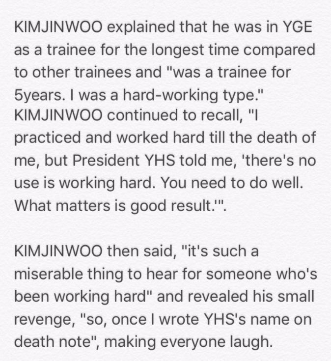 that time jinwoo said on national tv that he wrote yg's name on his death note after the rat told him that there's no point in him trying his best, he only wanted results