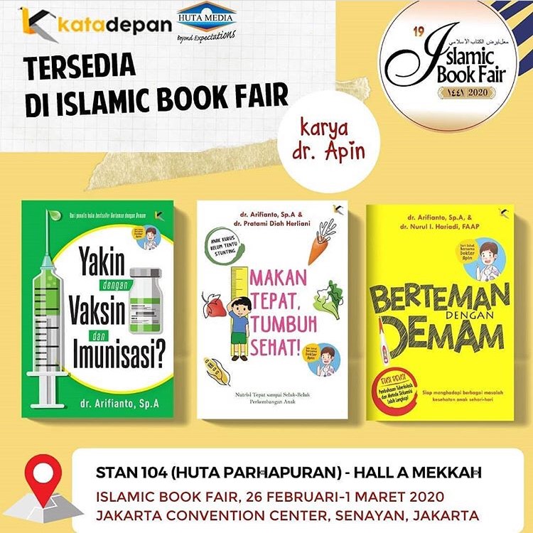 Dapatkan buku-buku Dokter Apin di Stan 104 (Hutamedia), Hall A - Mekkah, Islamic Book Fair 2020, JCC Senayan - Jakarta. 26 Februari - 1 Maret 2020.

Bisa juga order online di Shopee.co.id/gerobakbuku | Tokopedia.com/gerobakbuku | Gerobakbuku.com

#BukuDokterApin