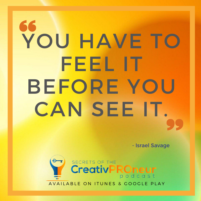 ImprovUpdates's tweet photo. “You have to feel it before you can see it.” - Israel Savage from "Secrets of The CreativPROneur,” a podcast available on iTunes and Google Play.

FACEBOOK PAGE: https://t.co/PR2HzZ3jmd

INSTAGRAM: https://t.co/BVflx05PNf

#AccelerateCreativity #AccelerateProductivity https://t.co/q4GKskrbd4