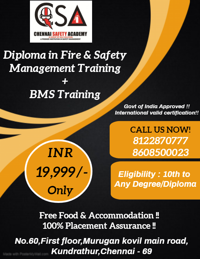 #Greetings from Chennai Safety Academy.
Diploma in Fire & Industrial Safety Management.
Govt of India Approved !! International valid certificate !!
Free Food & Accommodation !!
100% Placement Assurance !!
Contact : 8122870777,8608500023