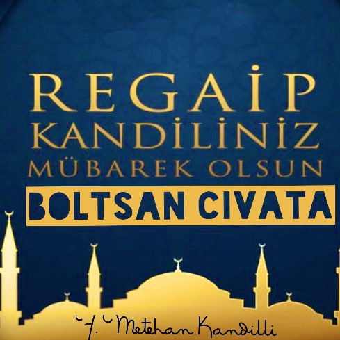 BoltsanC's tweet photo. Regaip kandilimiz mübarek olsun 
#RegaibKandili #RegaipKandili #RegaipKandilimiz #RegaipKandilimizMuebarekOlsun #konya #içanadolu #cıvata #somun #pul #gijon #bağlantıelemanları #boltsancivata https://t.co/9hS0MsApKd