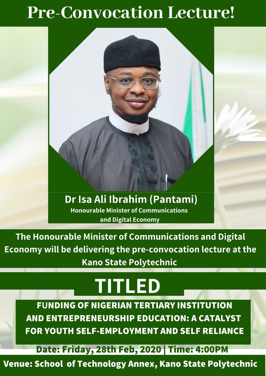FMCIDENigeria's tweet photo. The Honourable Minister of Communications &amp; Digital Economy, @DrIsaPantami is set to deliver the pre-convocation lecture at Kano State Polytechnic titled: FUNDING OF NIGERIAN TERTIARY INSTITUTION AND ENTREPRENEURSHIP EDUCATION: A CATALYST
FOR YOUTH SELF EMPLOYMENT &amp; SELF RELIANCE https://t.co/rHGNRaIkdM