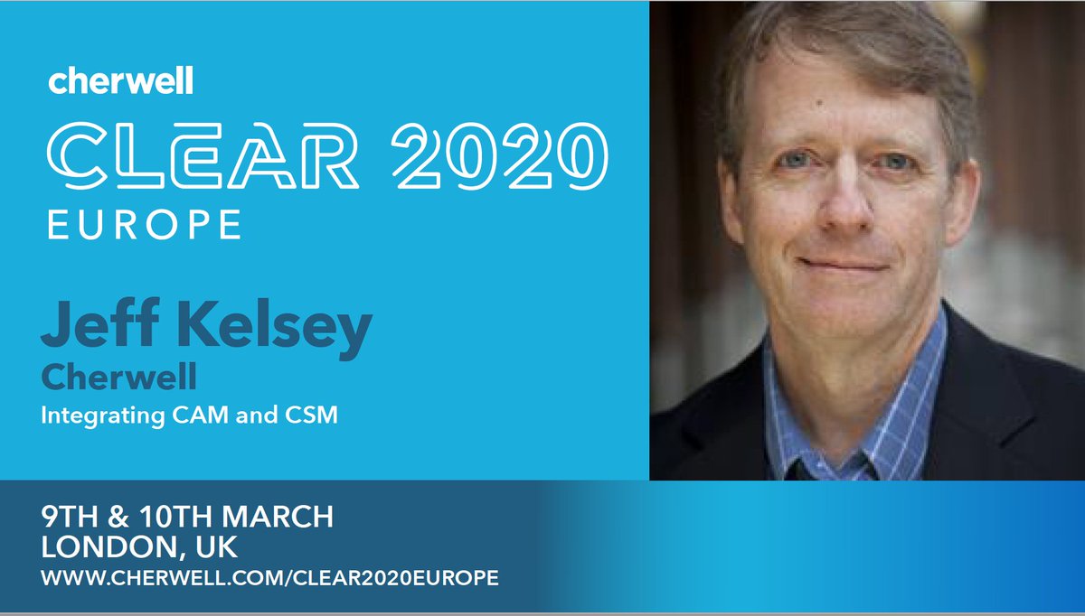 UkCherwell's tweet photo. Do you need to integrate CAM and CSM? Then put Jeff Kelsey's session on your agenda for #Clear2020 Europe. #ClearConference https://t.co/JGcEobUuOf