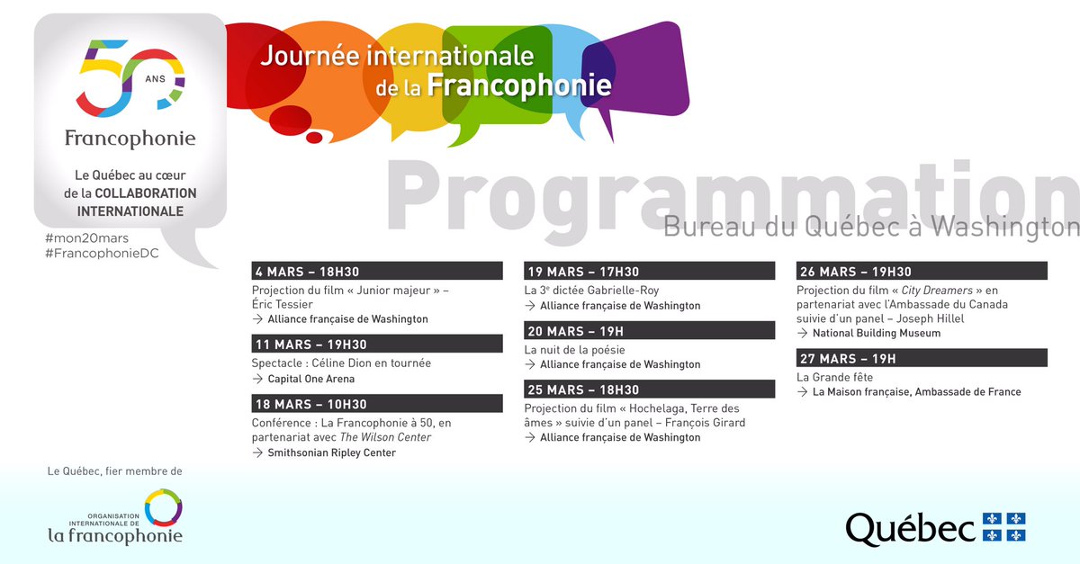 Mars = #Francophonie ⚜️ <a href="/FrancophonieDC/">FrancophonieDC</a>! En 2020, le BQW vous propose:

🎥 Trois films
🎤 <a href="/celinedion/">Celine Dion</a> en concert 
🗣 Conférence #50ansdeFrancophonie avec <a href="/TheWilsonCenter/">The Wilson Center</a> 
📝 La dictée Gabrielle-Roy
📚 La nuit de la poésie
🎉 La Grande fête

Info+ billets: international.gouv.qc.ca/fr/washington/…