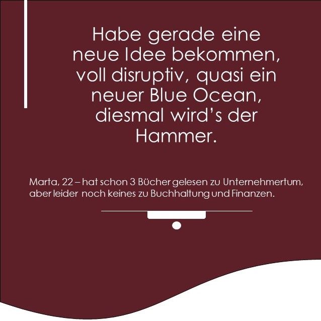 DIBIZ5's tweet photo. Millenials talk 💯 
. 
Laugh with DIBIZ 
. 
"I just got a new idea, fully disruptive, a Blue Ocean if you want so, this time it's going to be awesome." 
---------- 
(Marta, 22 - has already read 3 books on entrepreneurship, but unfortunately none on accounting and finance.) https://t.co/fdqe4BnNbH