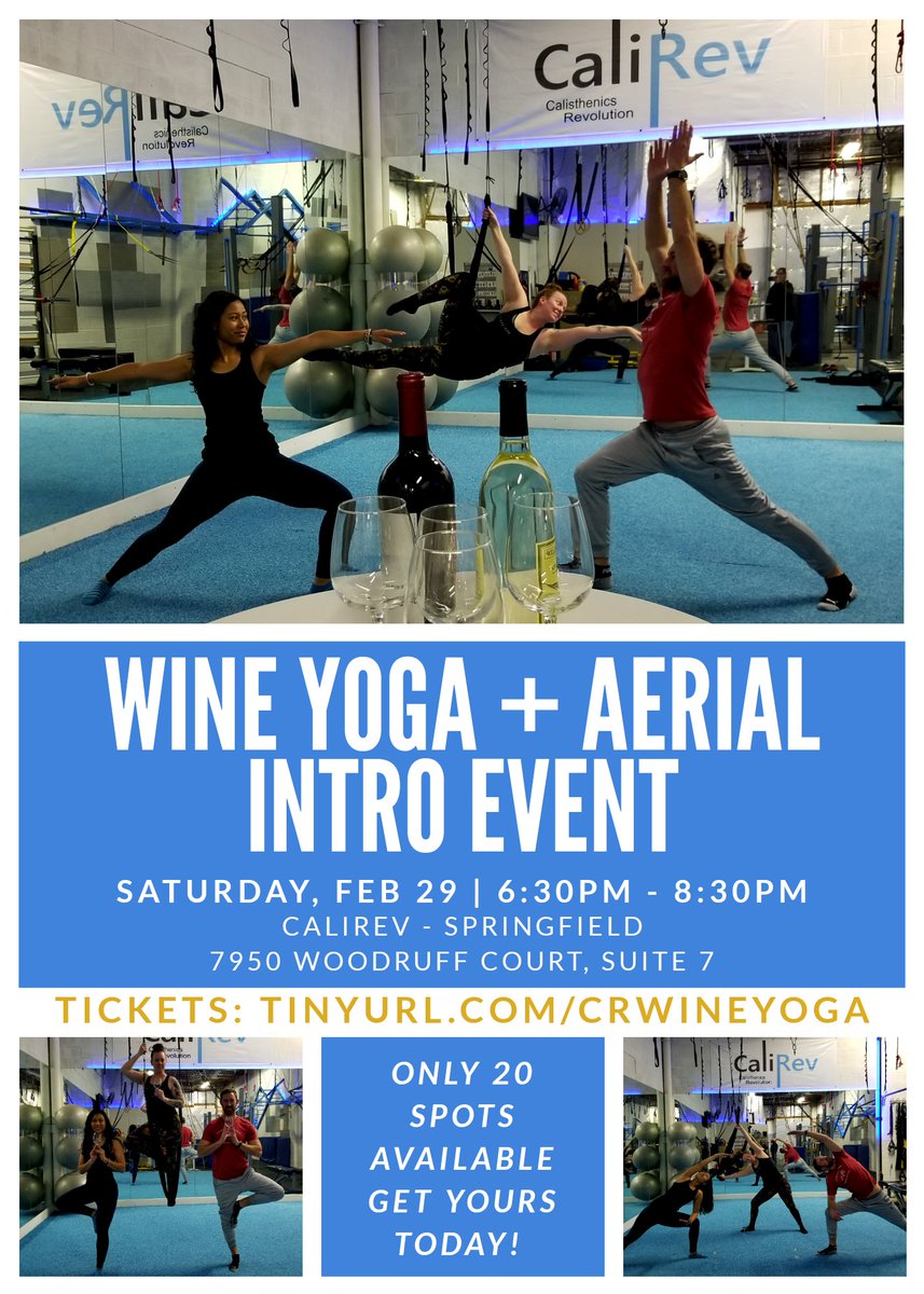 WINE YOGA + AERIAL INTRO EVENT @ CaliRev! FEW TIX LEFT HURRY UP!
SATURDAY, FEB 29 FROM 6:30-8:30 @ CaliRev IN SPRINGFIELD, VA

Few Tickets Left - GET YOURS NOW BEFORE THEY'RE GONE: >>> tinyurl.com/CRWINEYOGA <<<