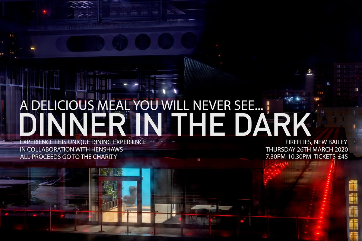 NewBaileyM3's tweet photo. Tickets are now available for Dinner in the Dark at @FireflyMCR as part of @NotQuiteLight Festival.
Experience a dinner like no other, relying on taste not vision, in collaboration with @Henshaws.
Buy tickets: https://t.co/ISO5Eiws7Y
#notquitelight #firefly #newbailey https://t.co/Hh9693nFAg