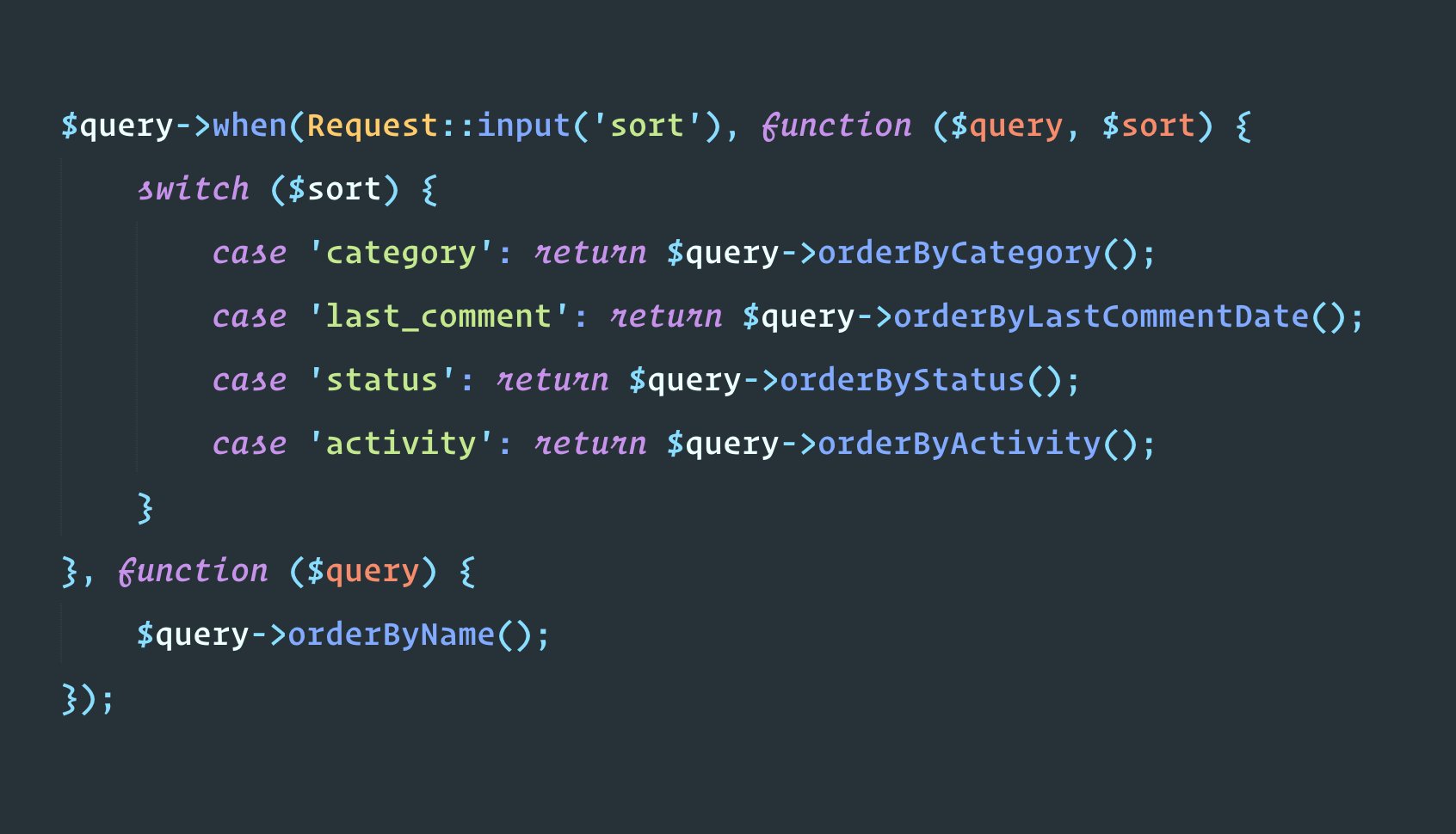 Yesterday in my @LaraconOnline talk I explained how to use the query builder when() method to handle complex sorting