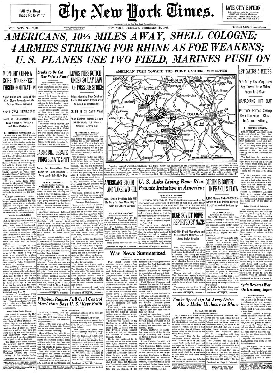 Feb. 27, 1945: Americans, 10 1/2 Miles Away, Shell Cologne; 4 Armies Striking For Rhine As Foe Weakens; U.S. Planes Use Iwo Field, Marines Push On  https://nyti.ms/2TkwdUj 