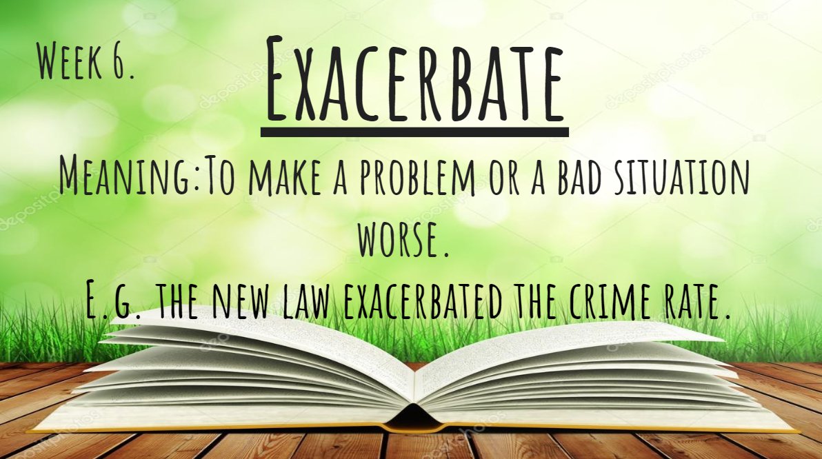 Meaning exacerbate Exacerbate