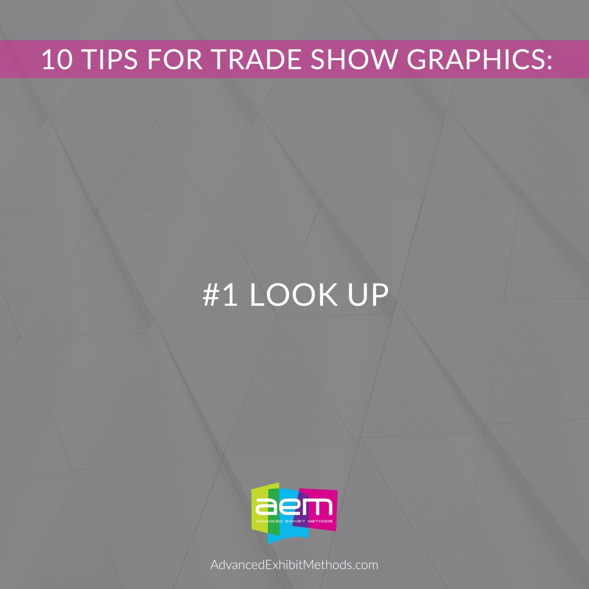 When it comes to the graphics for your booth, think about what elements you want seen either 6ft. away or across the trade show floor. Higher elements will draw your customer's attention.