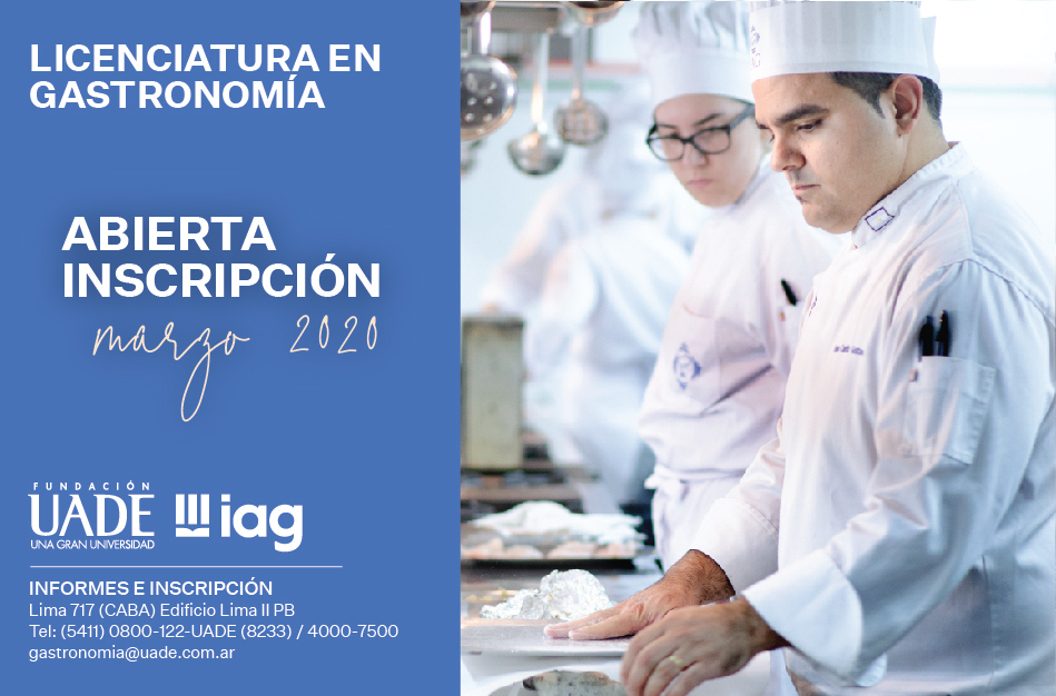 #CarrerasIAG Licenciatura en Gastronomía IAG-UADE ● Inicio Marzo 2020 - Ingresá al mercado gastronómico desde el ámbito de la empresa. Informes e Inscripciones -0800-122-8233 - gastronomia@uade.edu.ar o personalmente en Lima 775, CABA >goo.gl/KKTpf2